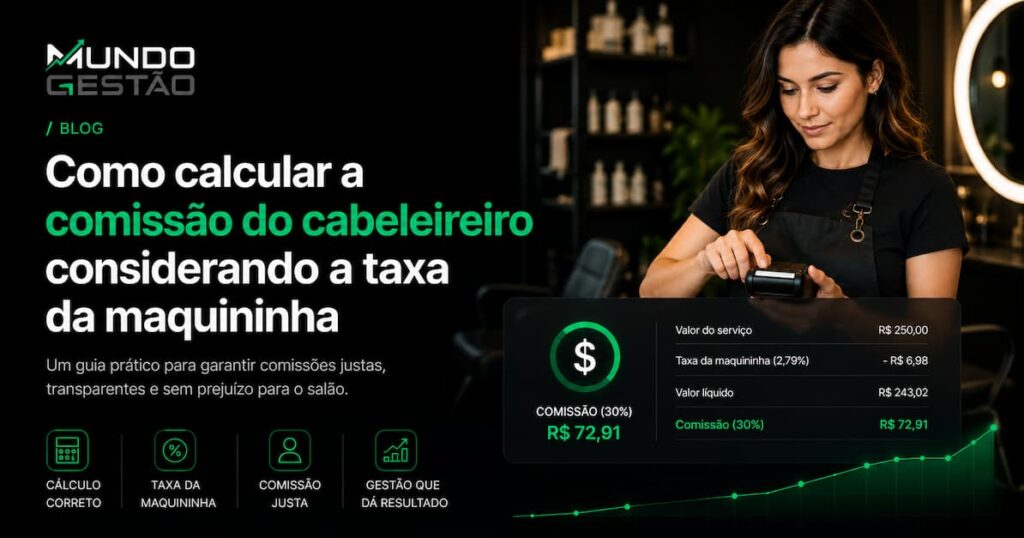 Dona de salão calculando comissão de cabeleireiro com desconto da taxa da maquininha